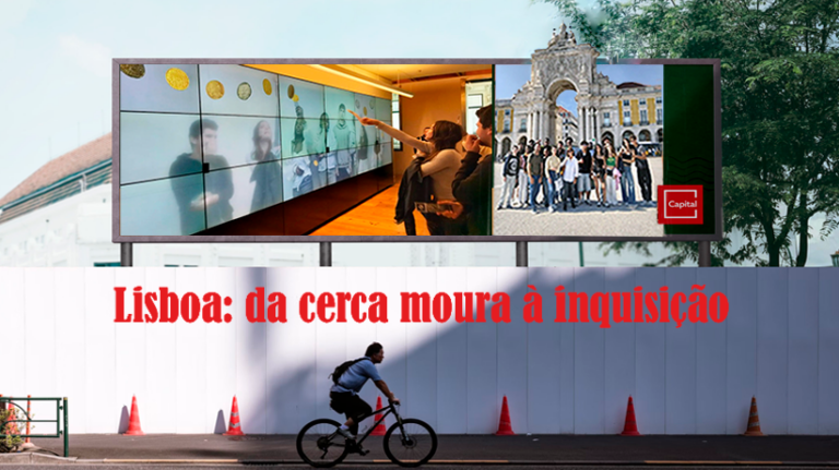 Lisboa: da cerca moura à inquisição